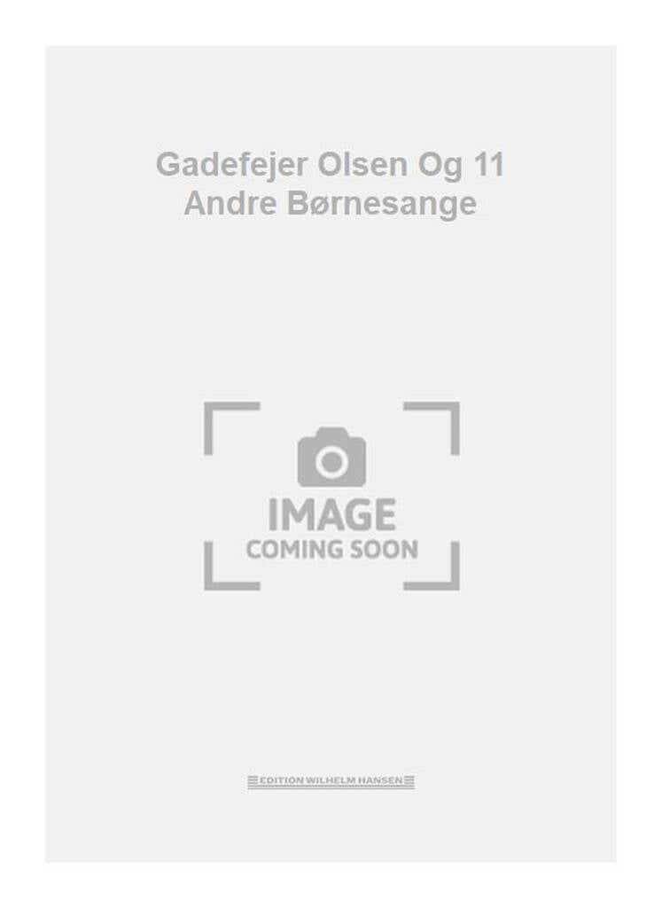 Gadefejer Olsen Og 11 Andre Børnesange
